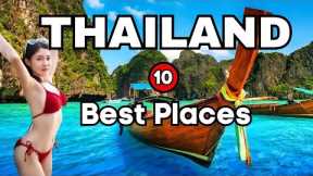 Unveiling the Top 10 Best Places to Visit in Thailand: The Ultimate Travel Guide!