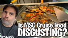 Is MSC Cruises Food Bad?