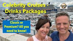 Celebrity Cruises Drinks Packages - Classic or Premium? All you need to know!