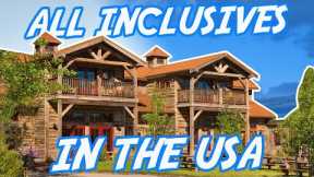 Top 5 All-Inclusive Resorts in the USA | Kid Friendly All Inclusive US