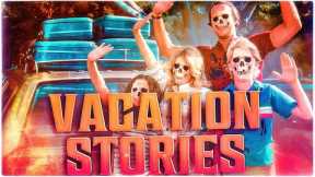 7 MORE True Scary VACATION Stories