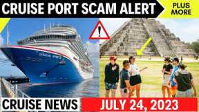 Cruise News *PORT WARNING* Major Cruise Line Updates & More
