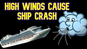 CRUISE SHIP LOSES CONTROL IN HIGH WINDS  - CRUISE NEWS