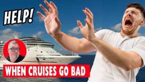 When Cruises Go Bad
