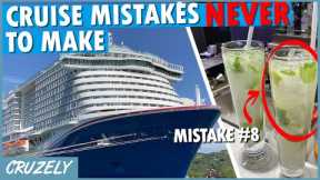 11 BIG Mistakes You Don't Want to Make on a Cruise