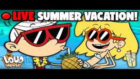 🔴 LIVE: Lincoln's Cool Summer Vacation Vibes! w/ Lisa, Lori, Clyde & MORE | Loud House