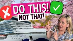 Diamond Princess Japan Cruise & Asia Do's and Don'ts - Watch BEFORE you BOOK your cruise!