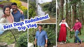 Best Days of My Life | Kodaikanal Travel Vlog | Vacation For the First Time