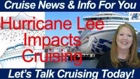 CRUISE NEWS! HURRICANE LEE IMPACTS CRUISES LUXURY SHIP AGROUND NICARAGUA CANCELLATIONS VENICE FEES