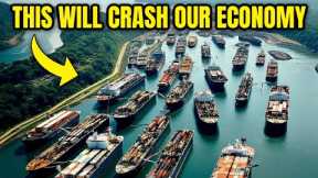 The Panama Canal Crisis Is Causing Catastrophic Damage To The Economy
