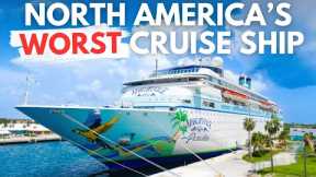 North America's Worst Cruise Ship