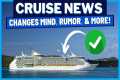 CRUISE NEWS: Royal Caribbean Changes