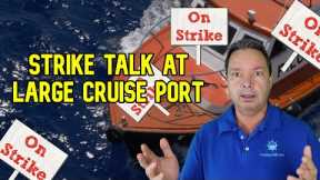 CRUISE NEWS - STRIKE COULD AFFECT MULTIPLE CRUISE SHIPS