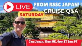 LIVE Cruise Q&A From Regent Explorer Japan! 14 October 6pm ET. 3pm PT. 11pm UK. 7am Japan