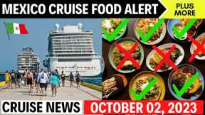 Cruise News | WATCH OUT for this on your Mexico Cruise