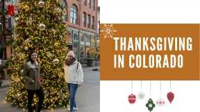 Thanksgiving in Colorado | Denver & Vail | Christmas Market | Vlog #16