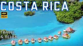 4K Journey Costa Rica | Relaxing Vacation Destination for Unique Experiences Travel and Honeymoon