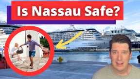 PORT OF NASSAU SAFETY CONCERNS | HOW TO STAY SAFE WHEN TRAVELING