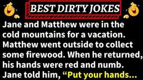 🤣Jane and Matthew were in the cold mountains for a vacation🤣TOP DIRTY JOKES!
