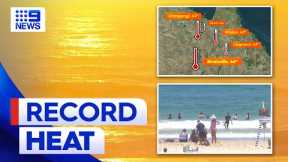 Queensland endures record-breaking temperatures during heatwave | 9 News Australia
