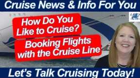 CRUISE NEWS! MSC WORLD CRUISE | ICON OF THE SEAS FUN FACT | BOOKING FLIGHTS WITH THE CRUISE LINE