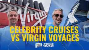 Two Premium Cruise Lines - Which is BETTER? | Celebrity Cruises or Virgin Voyages