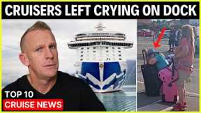 💥Cruise Ship Departs as MAN LOSES IT! (& Top 10 Cruise News)