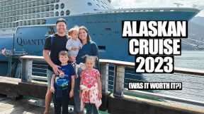 Was It Worth It?? Family Cruise to Alaska 2023!! 🚢 (Cruising with kids on RC Quantum of the Seas)