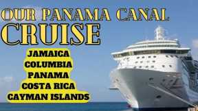 10-Day Panama Canal Cruise On The Caribbean Princess!