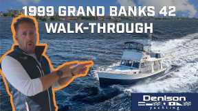 Detailed Walk-Through: 1999 Grand Banks 42 Europa Trawler - Perfect for the Great Loop Adventure!