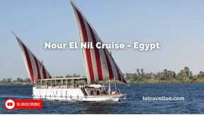 Nour El Nil Malouka Cruise Esna Aswan