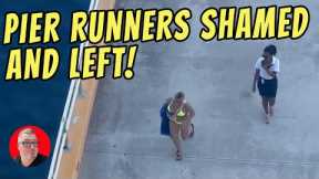 Pier Runners Shamed by Fellow Cruisers