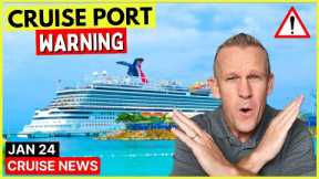 ⚠️State Dept Issues Cruise Port Warning & Top 10 Cruise News