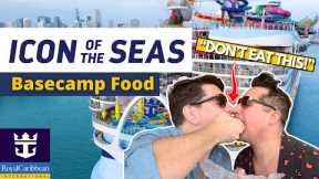 WE ATE EVERYTHING ON ICON OF THE SEAS BASECAMP SO YOU DON’T HAVE TO (Our Honest Food Review)