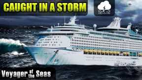 Cruise ship Voyager of the Seas hit a storm in the Gulf of Mexico