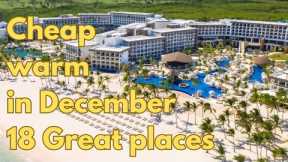 Cheapest places to travel in December for warm weather