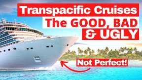 We sailed our first Transpacific Cruise 2024 | Our Honest Full Review | The Good, Bad and Ugly