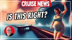 Woman Denied Cruise and Today’s Cruise News