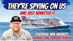 They're Spying On Us & Just Admitted It | Carnival Working To Solve Onboard Problem | Carnival News