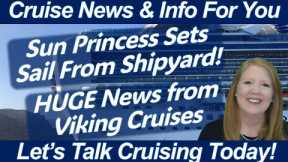 CRUISE NEWS! Sun Princess is Sailing to Rome! Viking Cruises Huge News! Skagway Alaska Pier Update