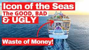 Royal Caribbean Icon of the Seas Cruise Ship 2024 | Our Honest Full Review | The Good, Bad & Ugly