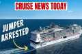 Man Jumps Off Cruise Ships, Lands in