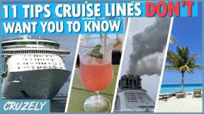 11 Tips Cruise Lines DON'T Want You to Know (But They Aren't Against the Rules)