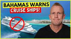 Cruise News *BAHAMAS THREAT* Major Cruise Updates & More