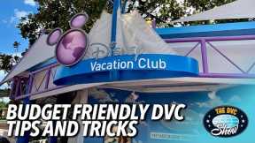 Top DVC Budget Hacks for an Affordable Disney Vacation!