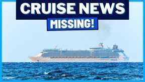 CRUISE NEWS: Royal Caribbean Cruise Passenger Overboard, Cruise Ship Delay, Sailing Tension & MORE