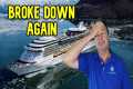CRUISE SHIP BREAKS DOWN ON WAY TO
