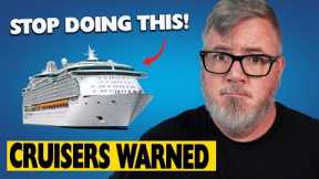 Cruisers Warned to STOP DOING THIS! MORE CRUISE BACKLASH, Icon of the Seas Tragedy