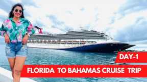 Florida To Bahamas Cruise Trip | Day - 1| Carnival Cruise Room Tour| How we spent 4 Days on Cruise|