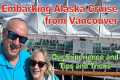 Vancouver Embarkation for Alaska
